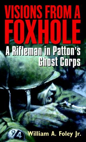 Cover of the book Visions From a Foxhole by Rick Doble, Tom Philbin