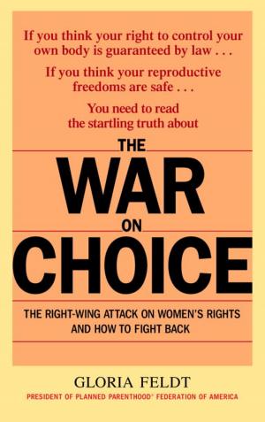 Cover of the book The War on Choice by Curtis Sittenfeld