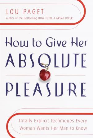 Cover of How to Give Her Absolute Pleasure