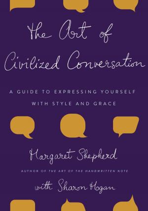 Cover of the book The Art of Civilized Conversation by Clive Witham