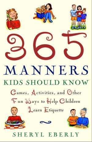 Cover of the book 365 Manners Kids Should Know by Elizabeth Marquardt