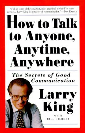 Book cover of How to Talk to Anyone, Anytime, Anywhere