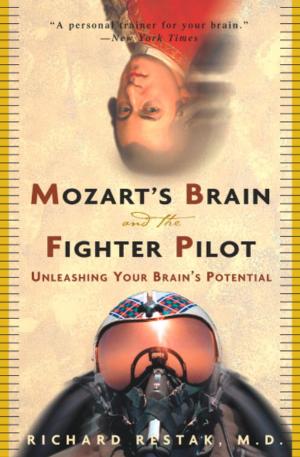 Cover of the book Mozart's Brain and the Fighter Pilot by Jeannie Thomma