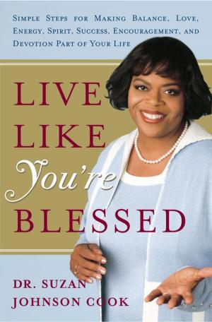 Cover of the book Live Like You're Blessed by Brent Bowers