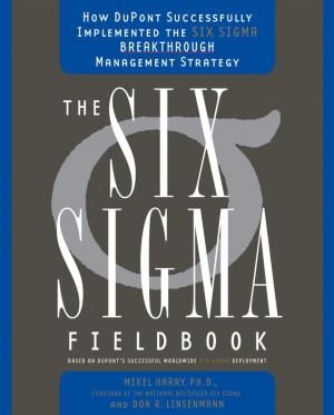 Cover of the book The Six Sigma Fieldbook by Richard Foster, Sarah Kaplan