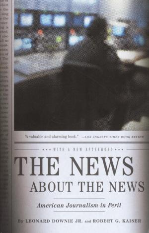 Cover of the book The News About the News by Manuela Hoelterhoff