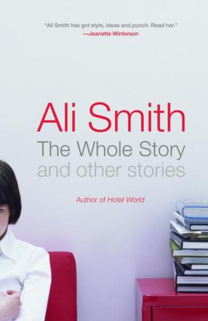 Cover of the book The Whole Story and Other Stories by Alexander McCall Smith