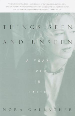 Book cover of Things Seen and Unseen