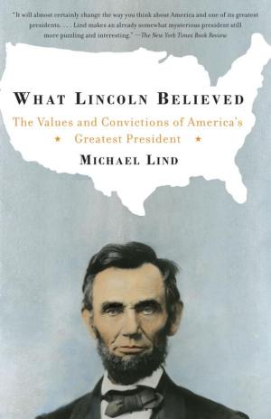 Cover of the book What Lincoln Believed by Sandra Cisneros
