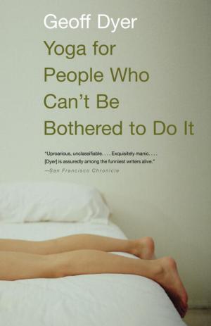 Cover of the book Yoga for People Who Can't Be Bothered to Do It by Jill Krementz