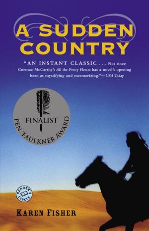 Cover of the book A Sudden Country by Beverley East