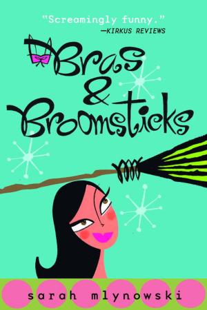 Cover of the book Bras & Broomsticks by Caroline B. Cooney