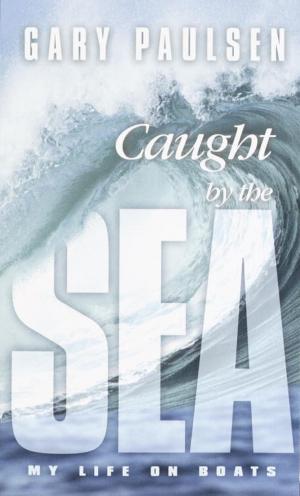 Cover of the book Caught by the Sea by Graham Salisbury