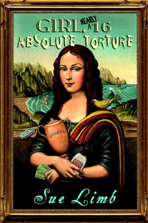 Cover of the book Girl, (Nearly) 16: Absolute Torture by Ben Joel Price