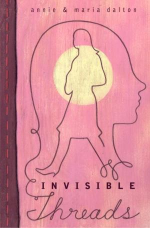 Cover of the book Invisible Threads by Bonnie Bryant
