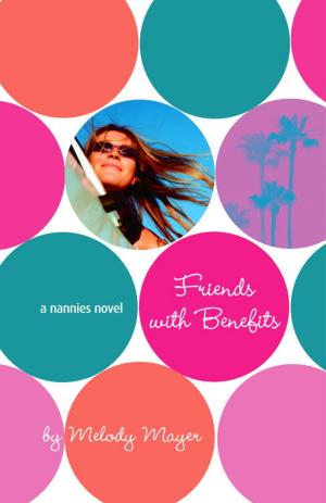 Cover of the book The Nannies: Friends with Benefits by Lily Baxter
