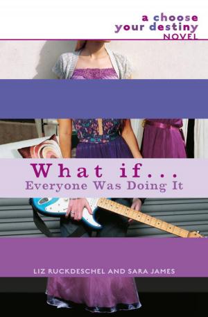 Cover of the book What If . . . Everyone Was Doing It by Lurlene McDaniel