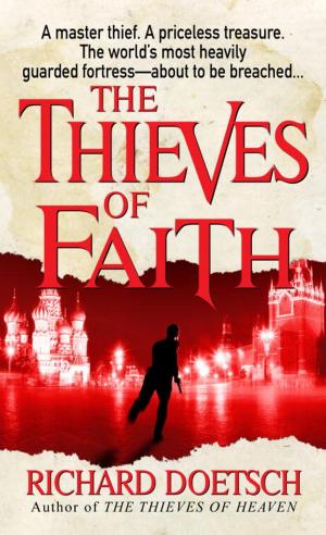 Cover of the book The Thieves of Faith by Jeffery Deaver
