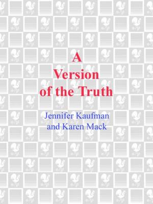 Cover of the book A Version of the Truth by Jeannette Dewyze, Allan Mallinger