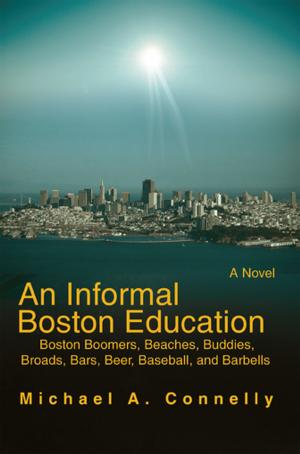 Cover of the book An Informal Boston Education by Troy Theisen