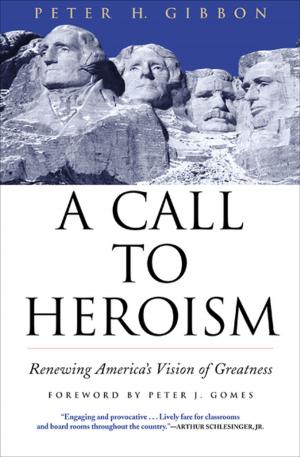 Cover of the book A Call to Heroism by Dez Hickson