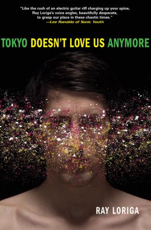 Cover of the book Tokyo Doesn't Love Us Anymore by Dairenna VonRavenstone