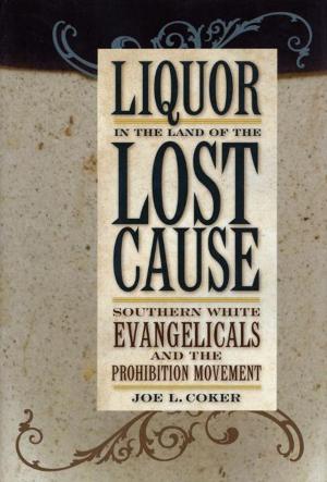 Book cover of Liquor in the Land of the Lost Cause