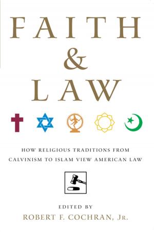 Cover of the book Faith and Law by Christopher D. Bader, F. Carson Mencken, Joseph O. Baker