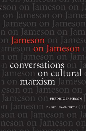 Cover of the book Jameson on Jameson by Wang Ning, Anthony D. King, Abidin Kusno, Ping-Hui Liao