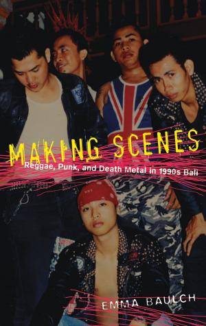 Cover of the book Making Scenes by Hamid Naficy