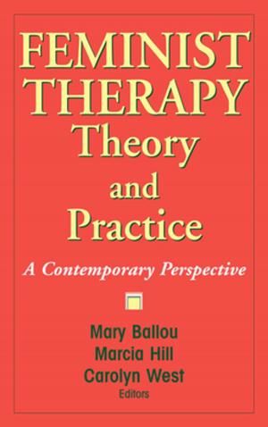 Cover of the book Feminist Therapy Theory and Practice by Gerald Chodak, MD