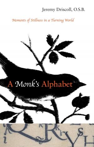 Cover of the book A Monk's Alphabet by William Gilkerson