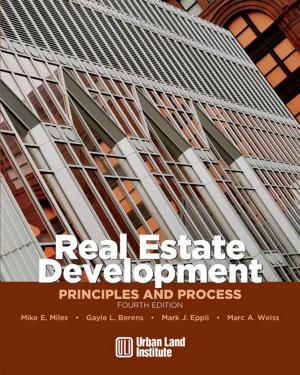 Cover of the book Real Estate Development - 4th Edition by Reid Ewing, Keith Bartholomew, Steve Winkelman, Jerry Walters, Don Chen
