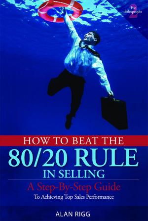 Cover of the book How to Beat the 80/20 Rule in Selling by Gary Coxe