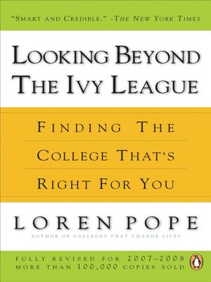 Cover of the book Looking Beyond the Ivy League by Catherine Whitney, Dr. Peter J. D'Adamo