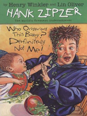 Cover of the book Who Ordered This Baby? Definitely Not Me! #13 by Paula Danziger