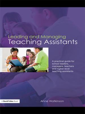 Cover of the book Leading and Managing Teaching Assistants by Ali Tekin, Aylin Güney