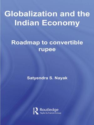 Cover of the book Globalization and the Indian Economy by 