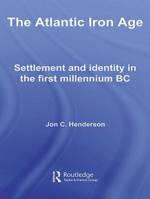 Cover of the book The Atlantic Iron Age by Ted Honderich