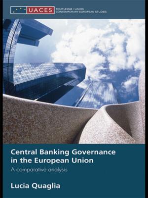 Cover of the book Central Banking Governance in the European Union by 