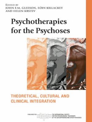 bigCover of the book Psychotherapies for the Psychoses by 
