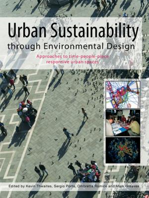 Cover of the book Urban Sustainability Through Environmental Design by Wim Stokhof, Paul van der Velde