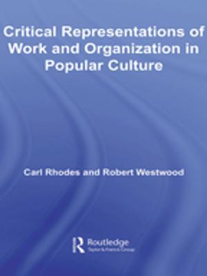 Cover of the book Critical Representations of Work and Organization in Popular Culture by Ulrika Holgersson