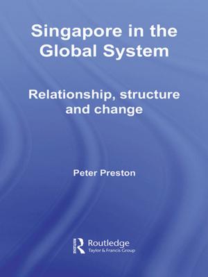 Cover of the book Singapore in the Global System by John Wilmshurst, Adrian Mackay