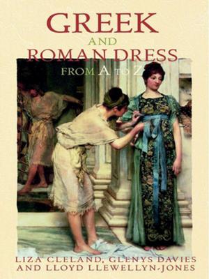 Cover of the book Greek and Roman Dress from A to Z by Peter Danielson