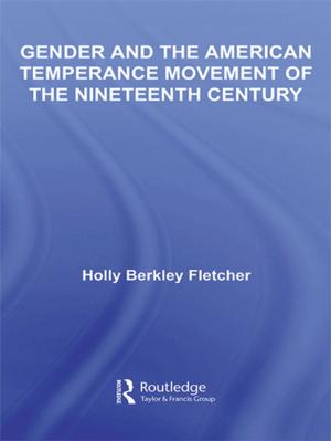 Cover of the book Gender and the American Temperance Movement of the Nineteenth Century by R. C. Jensen, T. D. Mandeville, N. D. Karunaratne
