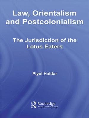 Cover of the book Law, Orientalism and Postcolonialism by John MacDonald