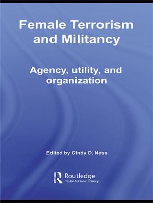 Cover of the book Female Terrorism and Militancy by James Raymond Vreeland