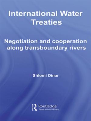 Cover of the book International Water Treaties by Heidi  L. Hallman, Abigail P. Kindelsperger