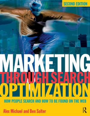 Cover of the book Marketing Through Search Optimization by Alan Broadbent, Franca Gucciardi